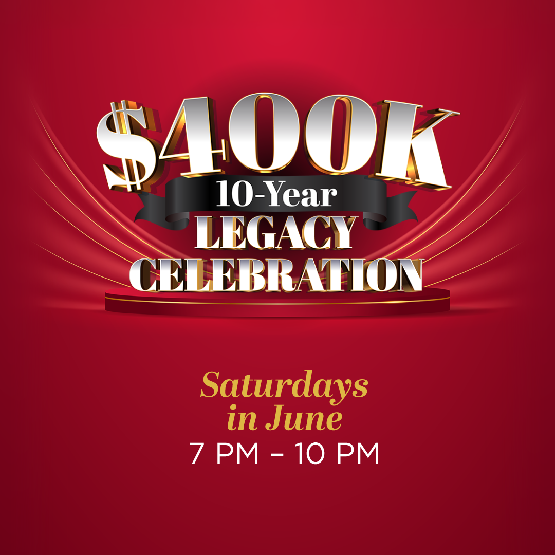 $400K 10-Year Legacy Celebration
