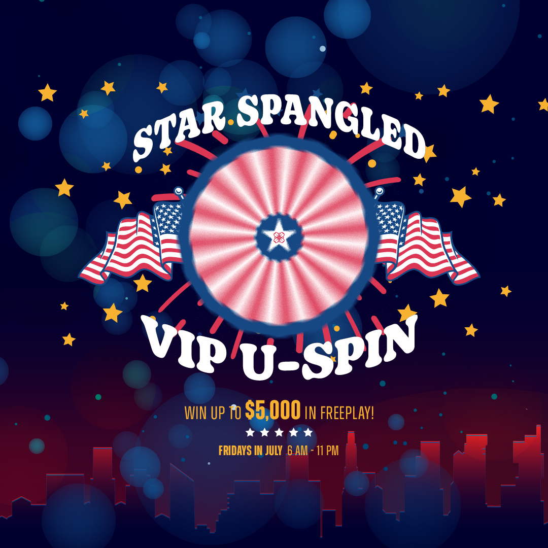 Star Spangled VIP U-Spin - Win up to $5,000 in freeplay!